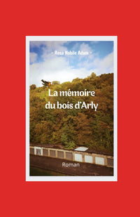La mémoire du bois d'Arly