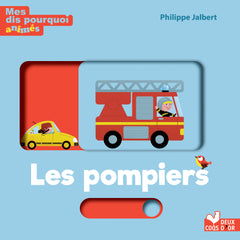 Mes dis pourquoi animés - les pompiers