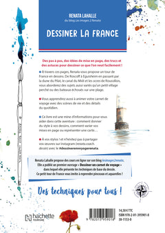 Dessiner la France: Réaliser son carnet de voyage