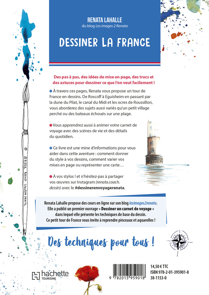Dessiner la France: Réaliser son carnet de voyage