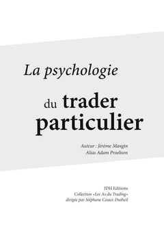 La psychologie du trader particulier