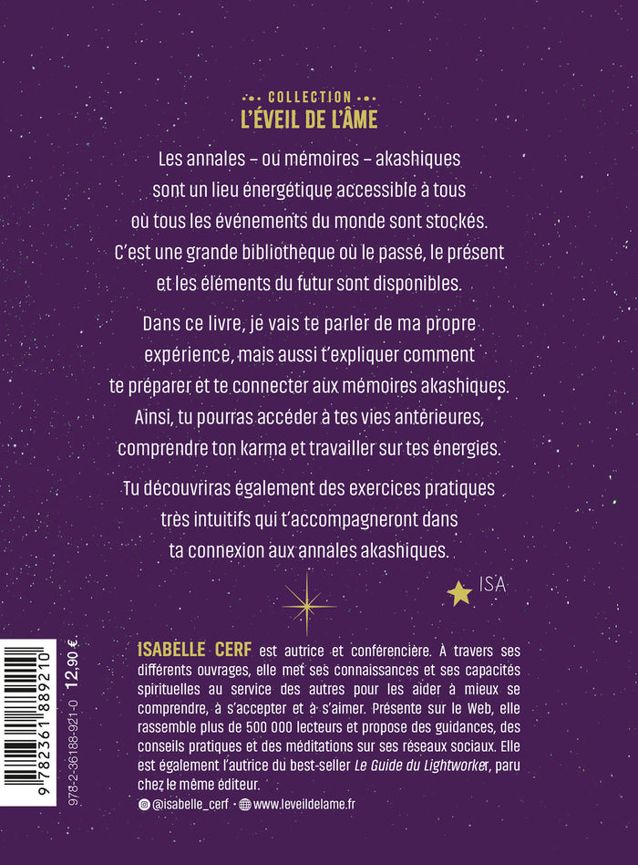 Les annales akashiques - Découvrir les mémoires de l'Univers avec des exercices de connexion inédits