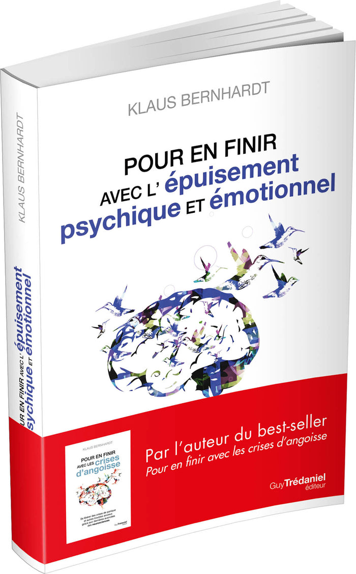 Pour en finir avec l'épuisement psychique et émotionnel