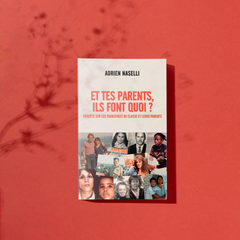 Et tes parents, ils font quoi ?