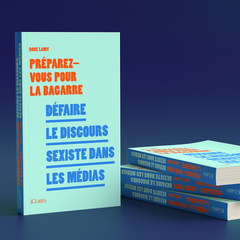 Défaire le discours sexiste dans les médias