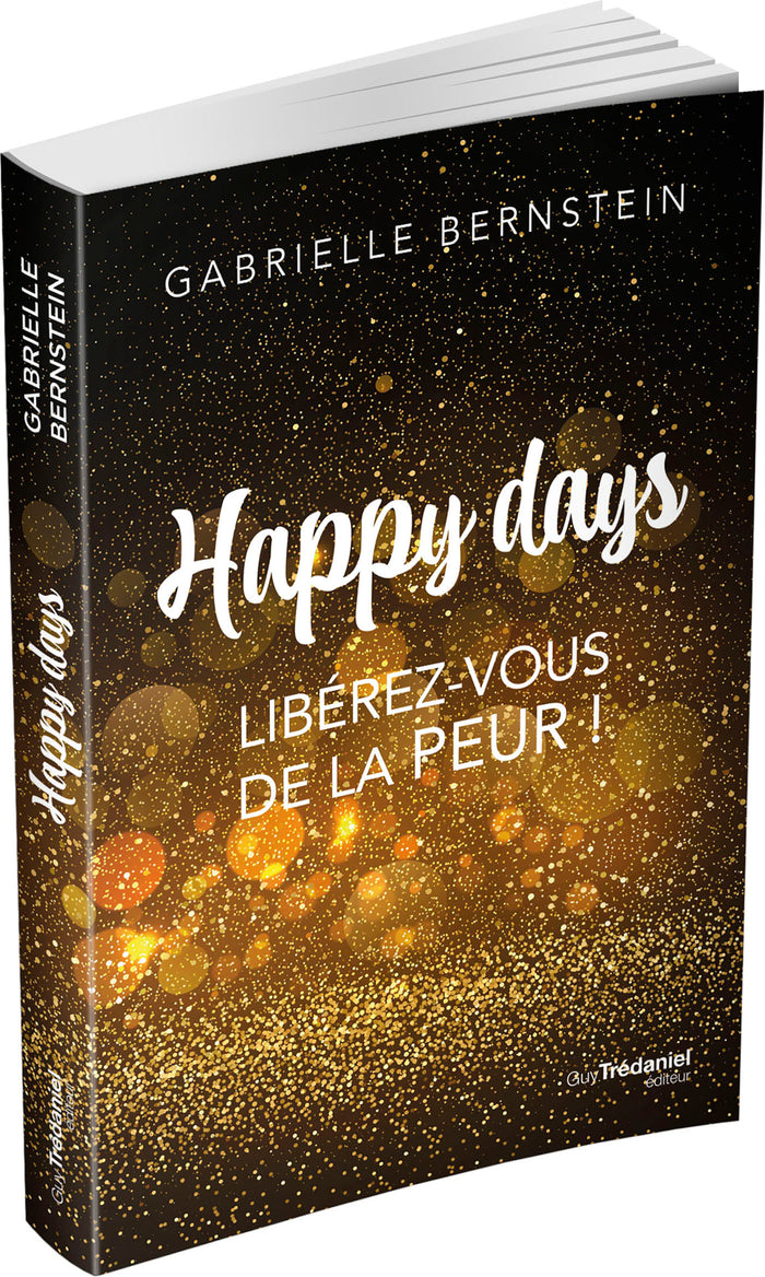 Happy Days - Libérez-vous de la peur !