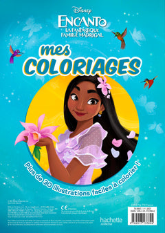 ENCANTO, LA FANTASTIQUE FAMILLE MADRIGAL - Mes Coloriages - Disney