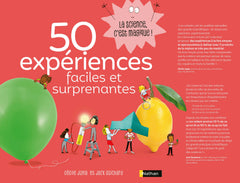 50 expériences faciles et surprenantes