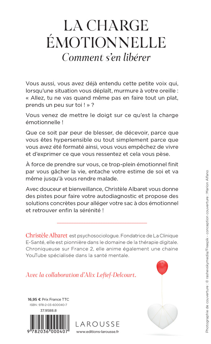 La charge émotionnelle - Comment s'en libérer