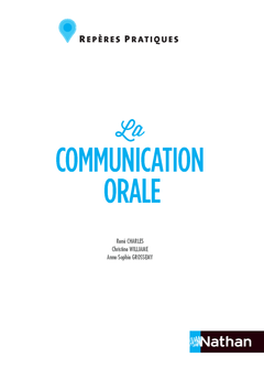 La communication orale - Repères pratiques