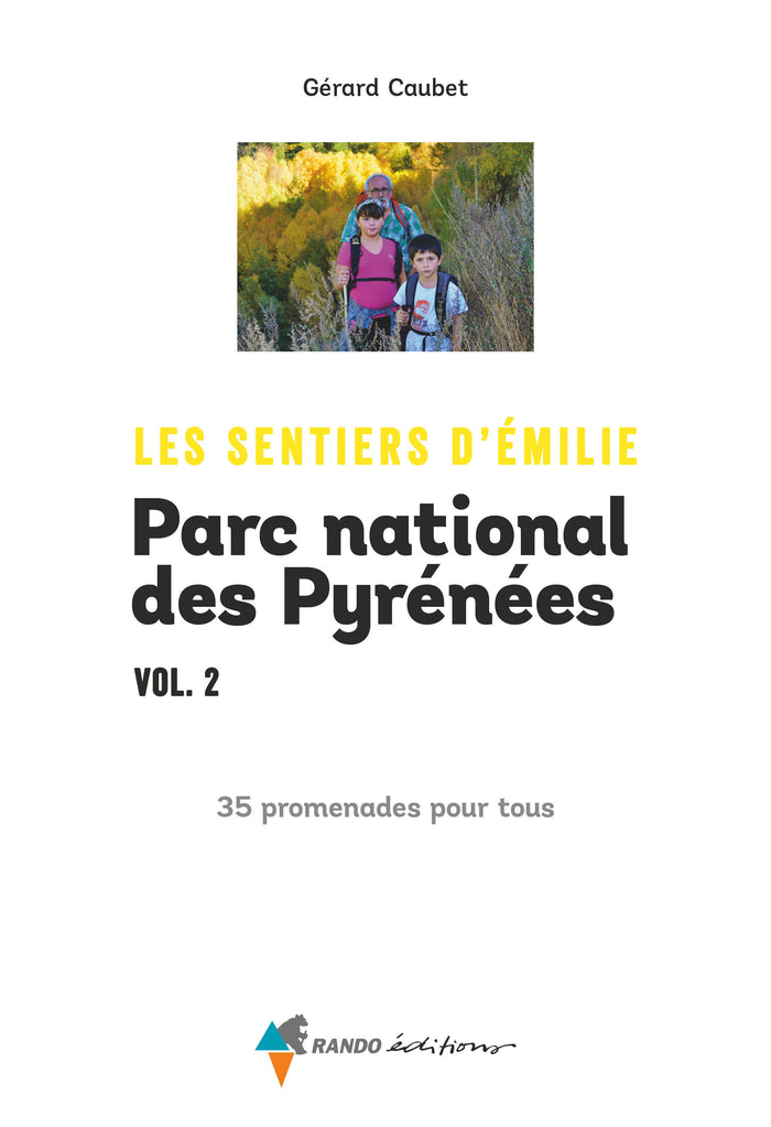 Les Sentiers d'Emilie dans le Parc national des Pyrénées vol. 2