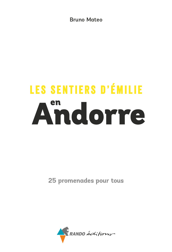 Les Sentiers d'Emilie en Andorre