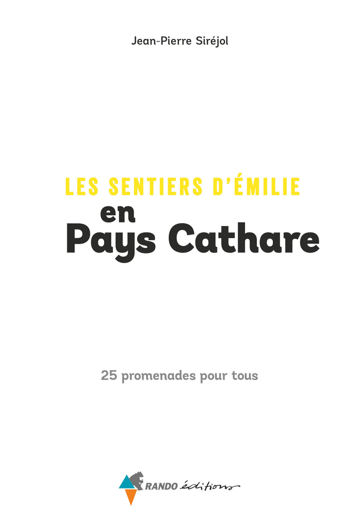 Les sentiers d'Emilie en Pays Cathare (2e ed)