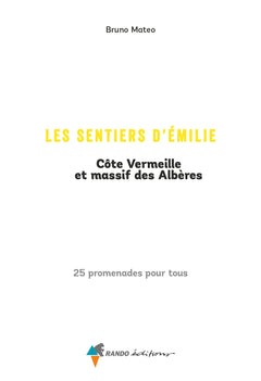 Les sentiers d'Emilie, Côte Vermeille et massif des Albères