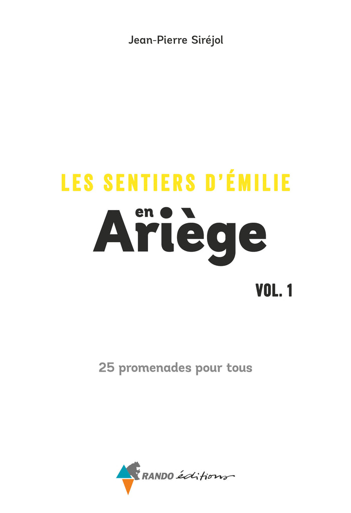 Les sentiers d'Emilie en Ariège - Volume 1