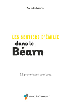 Les Sentiers d'Emilie dans le Béarn