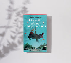 La vie est pleine d'hippopotames