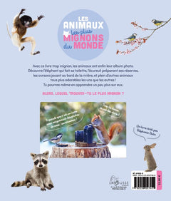 Les animaux les plus mignons du monde