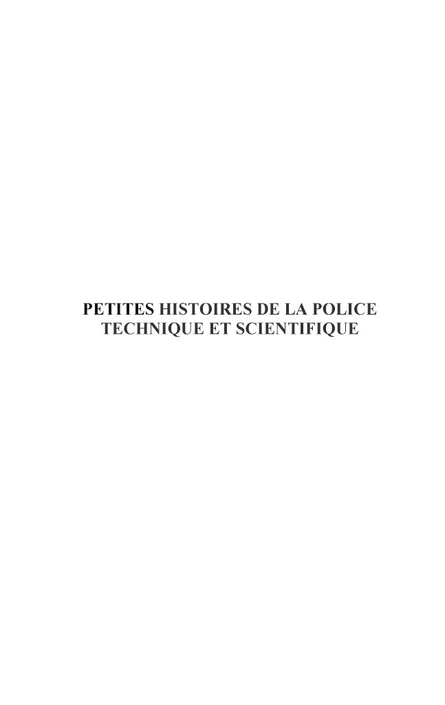 Petites histoires de la police technique et scientifique