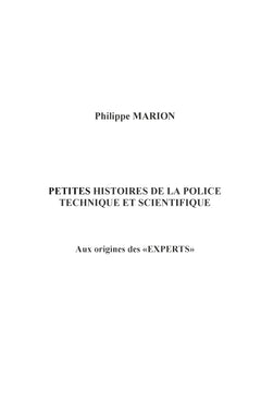 Petites histoires de la Police Technique et Scientifique