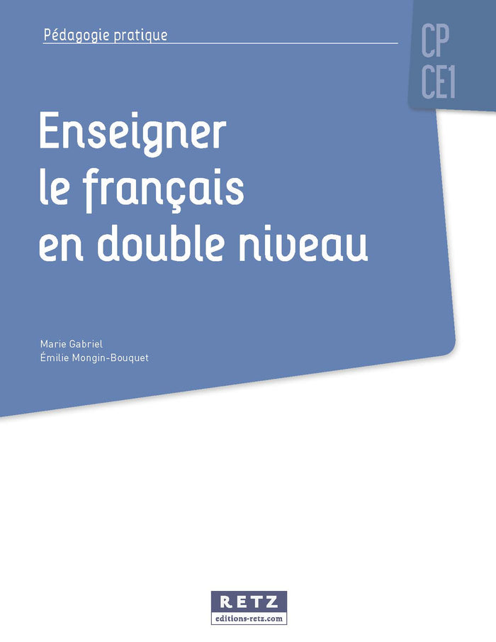 Enseigner le français en double niveau CP-CE1 + Ressources numériques