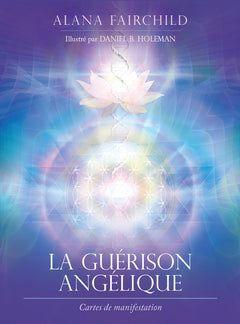 La guérison angélique - Cartes de manifestation
