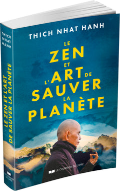 Le Zen et l'Art de sauver la planète