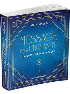 Messages pour l'humanité - La quête du savoir caché