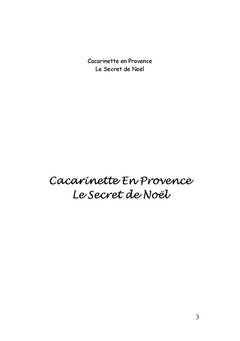 Cacarinette en Provence. Le Secret de Noël