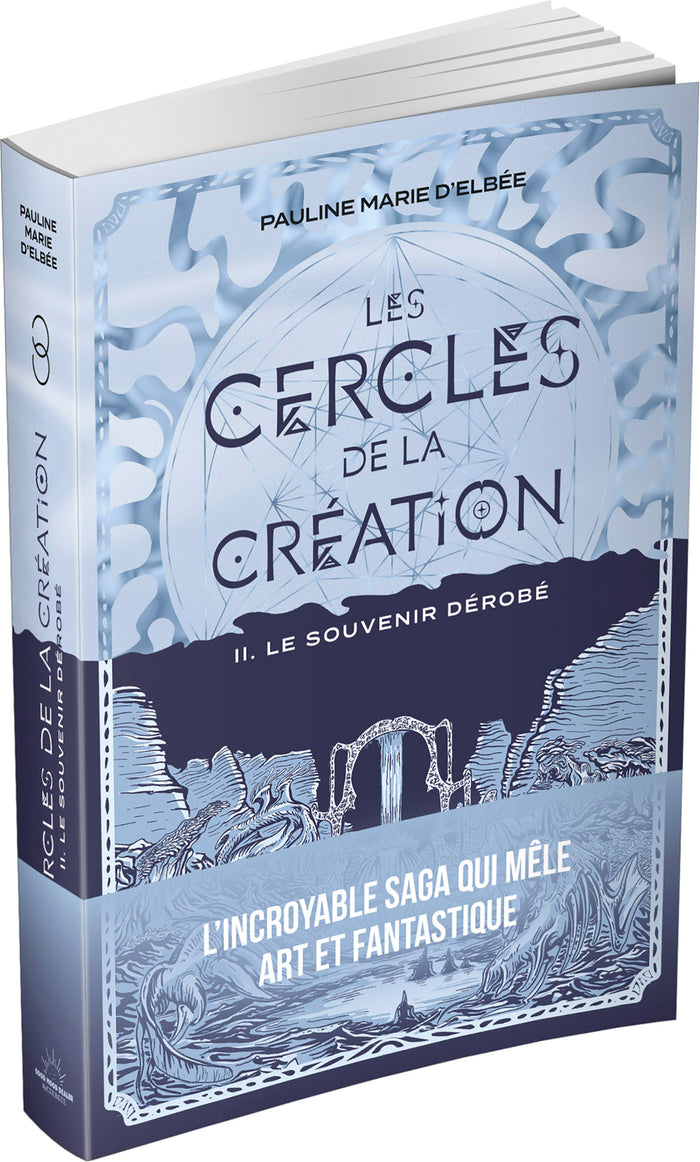 Les Cercles de la création - Tome 2 Le souvenir dérobé