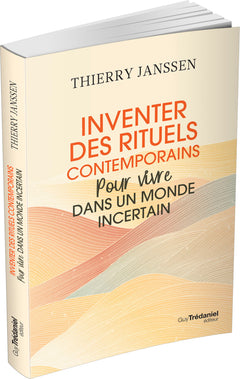 Inventer des rituels contemporains pour vivre dans un monde incertain