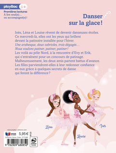 Une, deux, trois danseuses - Danser sur la glace !