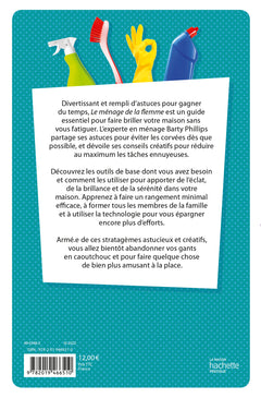 Le ménage de la flemme: 101 stratagèmes astucieux pour réduire au minimum les tâches ménagères