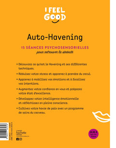 Auto-havening: 15 séances psychosensorielles pour retrouver la sérénité