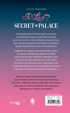 Is it Love ? - Secret Palace - Un jeu dangereux: Vos choix, votre romance