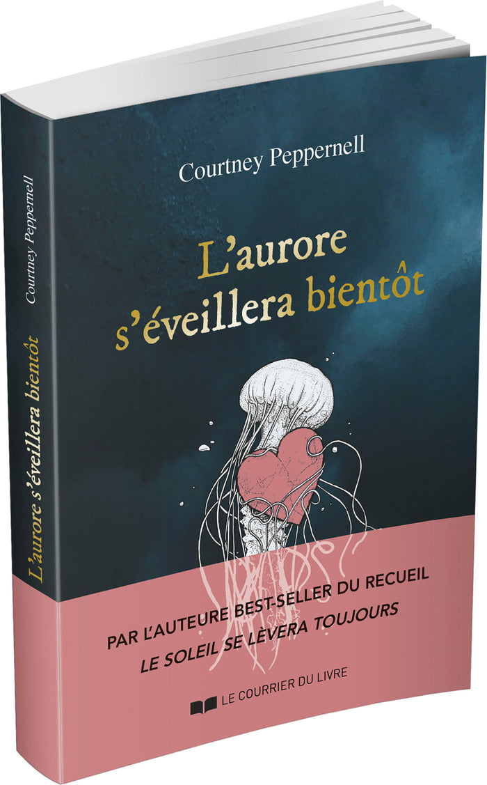 L'aurore s'éveillera bientôt