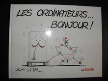 Les ordinateurs, bonjour !