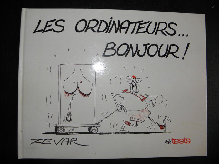 Les ordinateurs, bonjour !