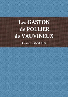 Les GASTON de POLLIER