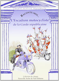 L'escadron motocycliste de la Garde républicaine