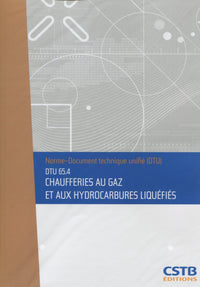 DTU 65.4 Chaufferies au gaz et aux hydrocarbures liquéfiés