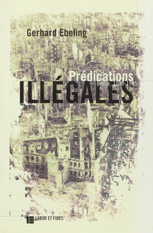 Prédications illégales: Berlin, 1939-1945