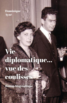 Vie diplomatique... vue des coulisses