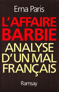 L'Affaire Barbie: Analyse d'un mal français
