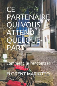 Ce partenaire qui vous attend quelque part