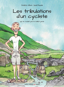 Les tribulations d'un cycliste qui ne voulait pas le maillot jaune