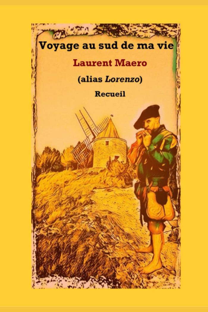 Voyage au sud de ma vie