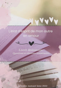 L'état d'esprit de mon autre en amour