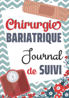 Chirurgie bariatrique: Journal de suivi post-opératoire à compléter