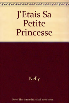 J'étais sa petite princesse